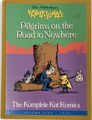 1337320 Geo. Herriman's Krazy & Ignatz: The Komplete Kat Komics Volume Five (1920) Pilgrims on...