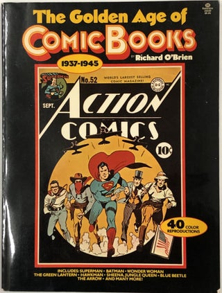 1337321 The Golden Age of Comic Books (1937-1945). Richard O'Brien