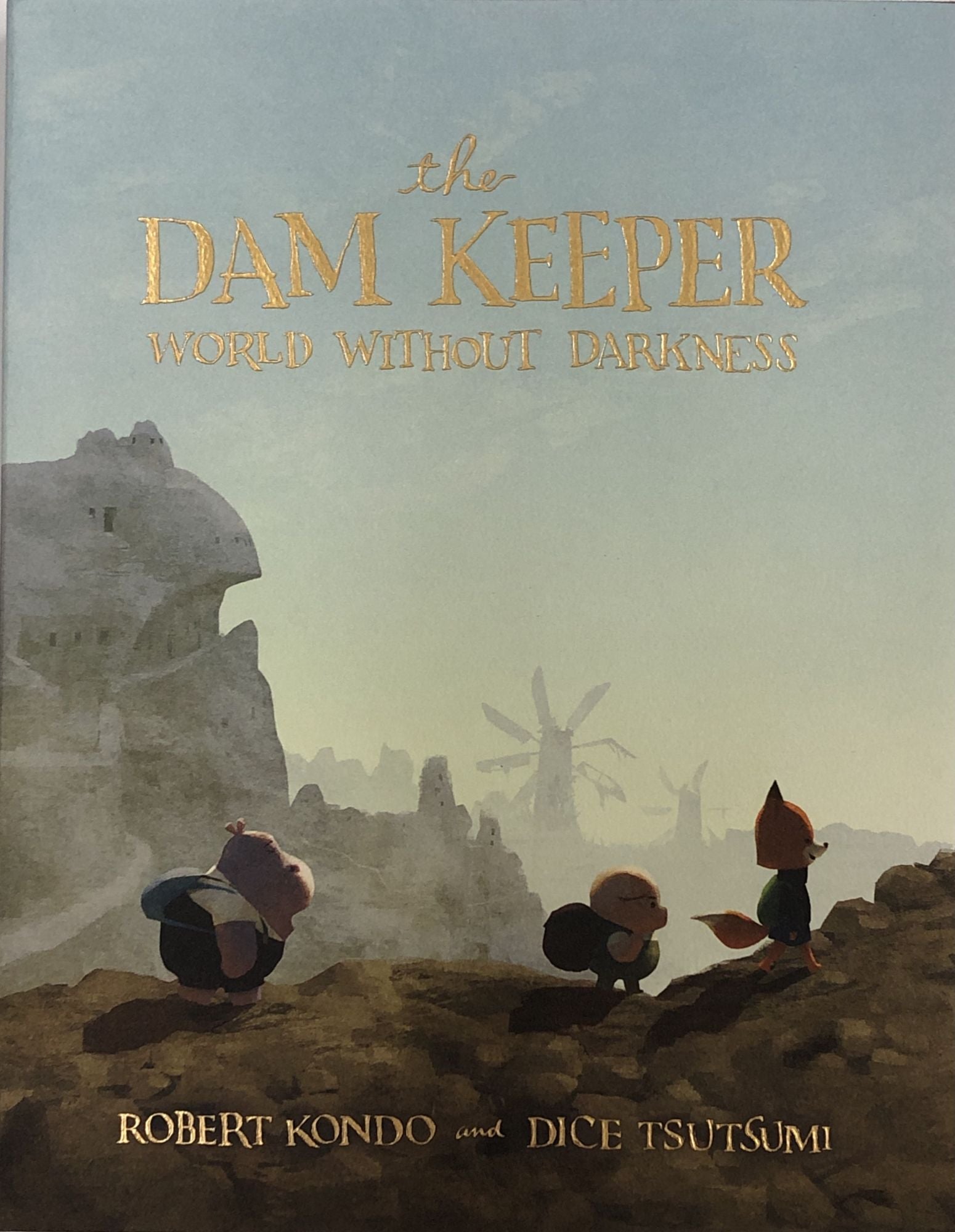 The Dam Keeper Book Two: World Without Darkness, Robert Kondo, Dice  Tsutsumi