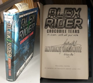 1337431 Alex Rider: Crocodile Tears [inscribed]. Anthony Horowitz