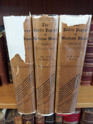 1337538 THE PUBLIC PAPERS OF WOODROW WILSON [3 VOLUMES]. Woodrow Wilson