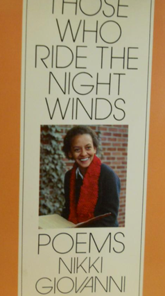 1338035 Those Who Ride the Night Winds [Poems], signed. Nikki Giovanni