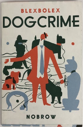1338079 Dogcrime. Blexbolex