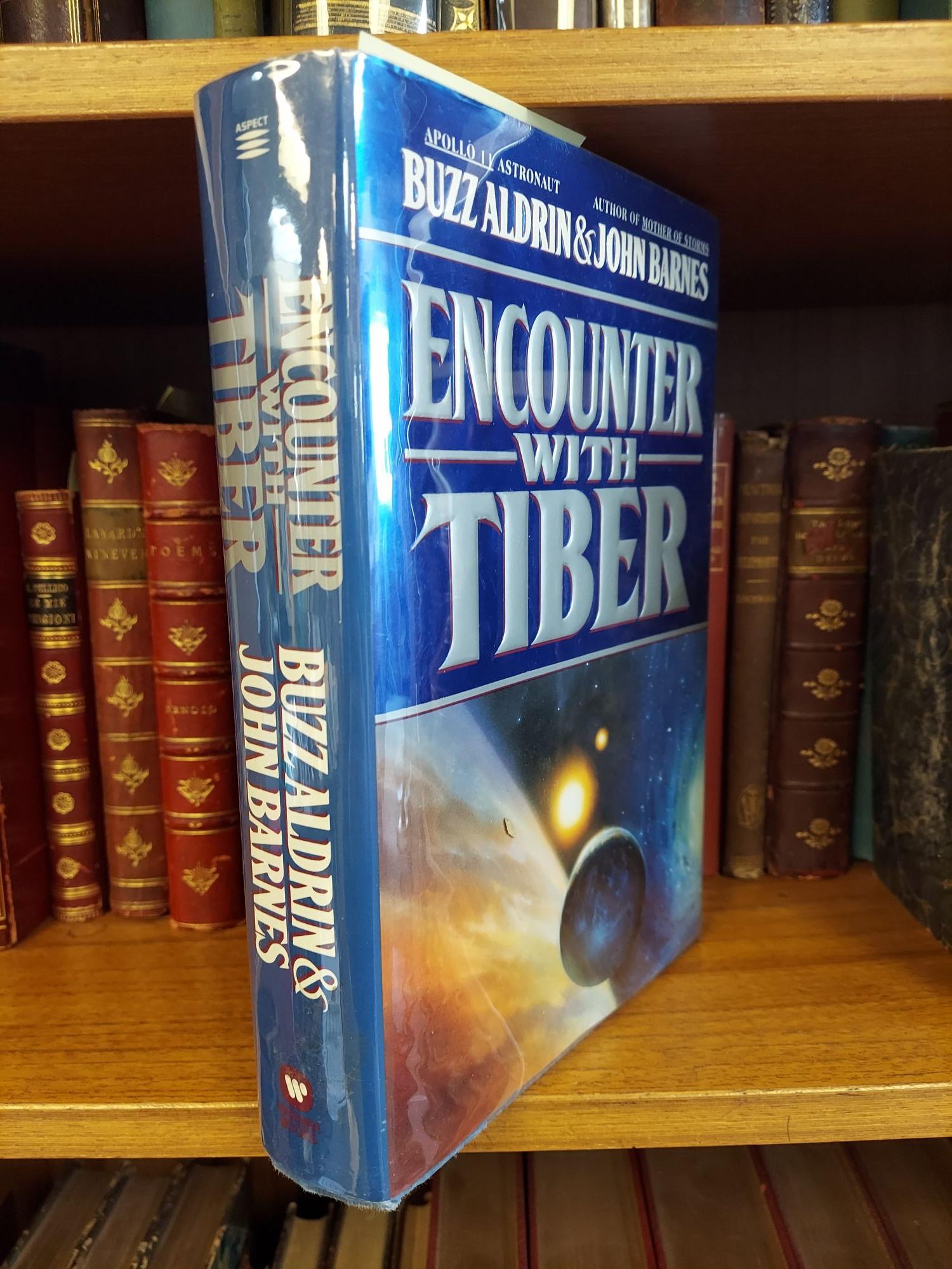 ENCOUNTER WITH TIBER INSCRIBED by Buzz Aldrin, John Barnes