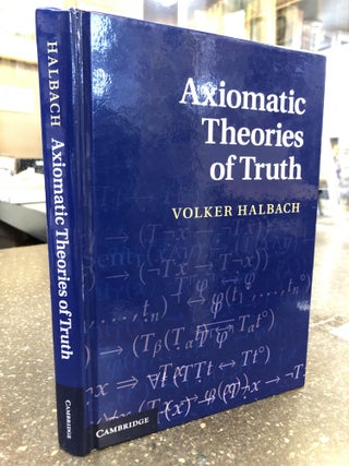 1338475 AXIOMATIC THEORIES OF TRUTH. Volker Halbach