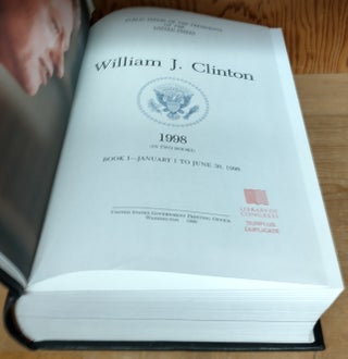 PUBLIC PAPERS OF THE PRESIDENTS OF THE UNITED STATES. WILLIAM J. CLINTON, 1998 [2 VOLUMES]