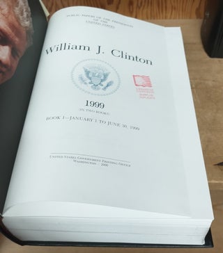 PUBLIC PAPERS OF THE PRESIDENTS OF THE UNITED STATES. WILLIAM J. CLINTON, 1999 [2 VOLUMES]
