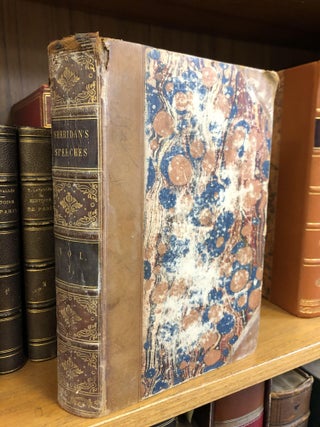 THE SPEECHES OF RICHARD BRINSLEY SHERIDAN, WITH A SKETCH OF HIS LIFE. EDITED BY A CONSTITUTIONAL FRIEND [THREE VOLUMES]
