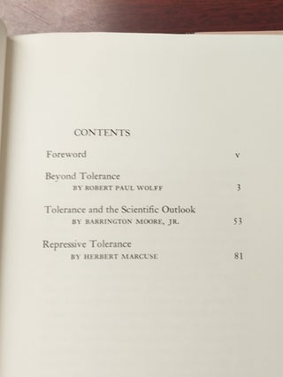 A Critique of Pure Tolerance: Beyond Tolerance; Tolerance and the Scientific Outlook; Repressive Tolerance; and, Postscript 1968