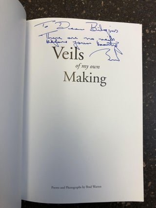 VEILS OF MY OWN MAKING [SIGNED]