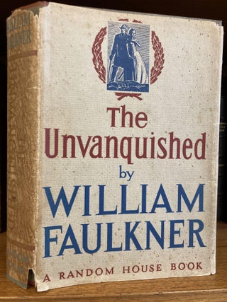 1341570 THE UNVANQUISHED. William Faulkner