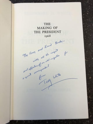 THE MAKING OF THE PRESIDENT--1968: A NARRATIVE HISTORY OF AMERICAN POLITICS IN ACTION [INSCRIBED TO DAVID BRODER]
