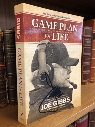 1342309 GAME PLAN FOR LIFE: YOUR PERSONAL PLAYBOOK FOR SUCCESS [SIGNED]. Joe Gibbs, Jerry B. Jenkins