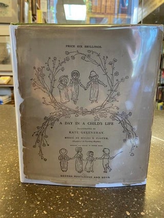 1343036 A DAY IN A CHILD'S LIFE. Myles B. Foster, Kate Greenaway
