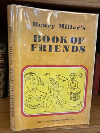 1343218 BOOK OF FRIENDS. Henry Miller