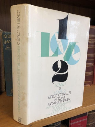 1343562 LOVE 1 AND LOVE 2: EROTIC TALES FROM SCANDINAVIA. Bengt Anderberg, Sven Holm, Maurice...