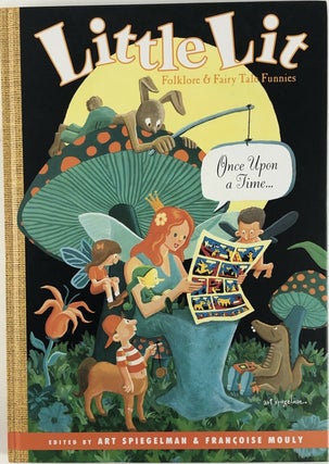1343649 Little Lit: Folklore & Fairy Tale Funnies. Art Spiegelman, Francoise Mouly