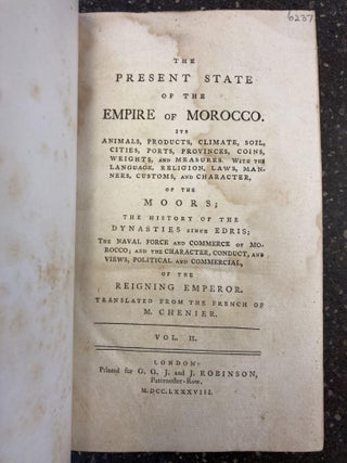 THE PRESENT STATE OF THE EMPIRE OF MOROCCO [TWO VOLUMES]