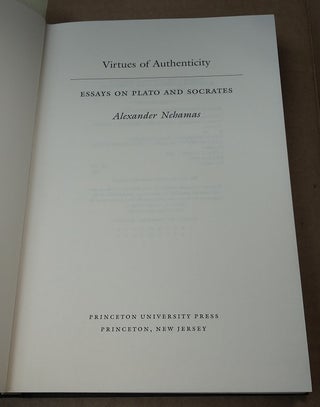 Virtues of Authenticity: Essays on Plato and Socrates