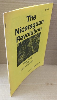 1344288 The Nicaraguan Revolution - Celebrating the 5th Anniversary (reprints from FRONTLINE)....