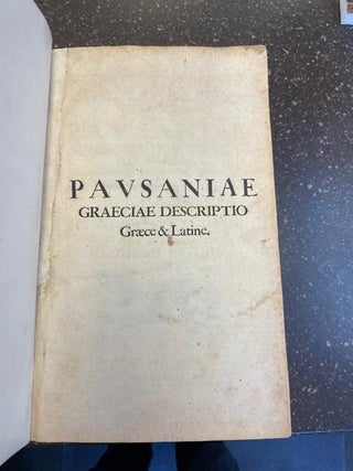PAUSANIOU TES ELLADOS PERIEGESIS. HOC EST PAUSANIAE GRAECIAE DESCRIPTIO ACCURATA