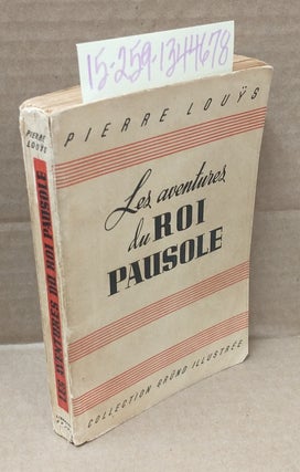 1344678 Les Adventures du Roi Pausole. Pierre Louys