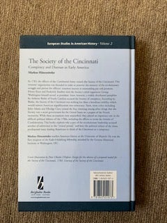 The Society of the Cincinnati: Conspiracy and Distrust in Early America (European Studies in American History, Volume 2)
