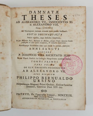 DAMNATAE THESES AB ALEXANDRO VII, INNOCENTIO XI, AND ALEXANDRO VIII. [BOUND WITH] DE JUBILAEO, PRAESERTIM ANNI SANCTI