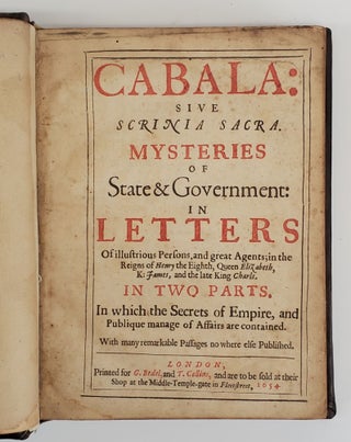 CABALA: SIVE SCRINIA SACRA. MYSTERIES OF STATE & GOVERNMENT