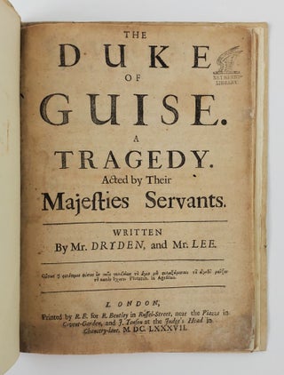 THE DUKE OF GUISE. A TRAGEDY. ACTED BY THEIR MAJESTIES SERVANTS.