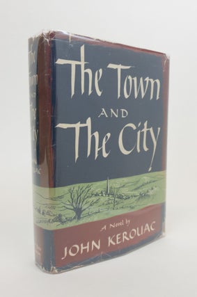 1345442 THE TOWN AND THE CITY [Signed]. Jack Kerouac