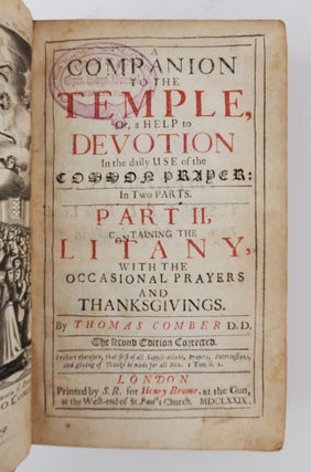 A COMPANION TO THE TEMPLE: OR, A HELP TO DEVOTION, IN THE DAILY USE OF THE COMMON-PRAYER. [TWO VOLUMES]
