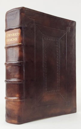 1345584 FOURTY SERMONS BY THE RIGHT REVEREND FATHER IN GOD, RALPH BROWNRIG, LATE LORD BISHOP OF...