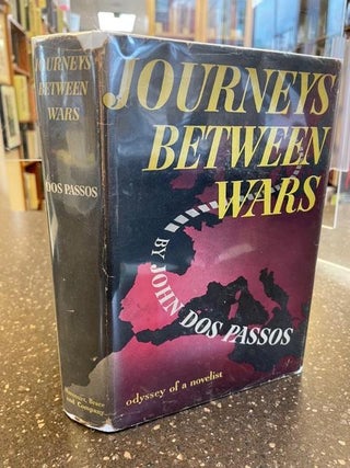 1345639 JOURNEYS BETWEEN WARS. John Dos Passos