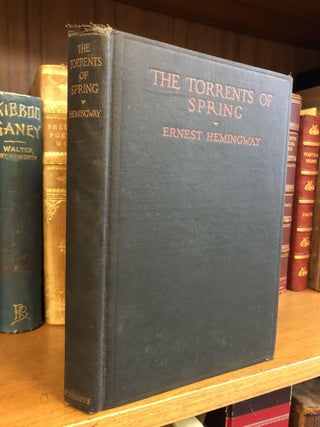 1345662 THE TORRENTS OF SPRING: A ROMANTIC NOVEL IN HONOR OF THE PASSING OF A GREAT RACE. Ernest...