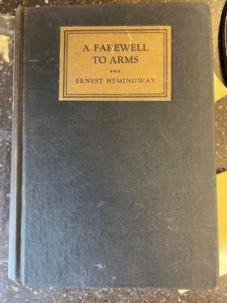 1345681 A FAREWELL TO ARMS. Ernest Hemingway