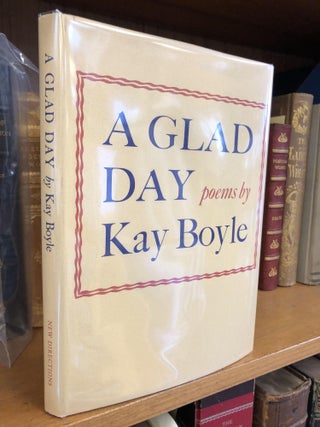 1345821 A GLAD DAY [SIGNED]. Kay Boyle