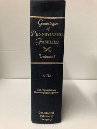 Genealogies of Pennsylvania Families; From the Pennsylvania Genealogical Magazine [Three Volumes]