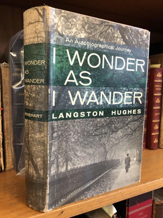 1345942 I WONDER AS I WANDER: AN AUTOBIOGRAPHICAL JOURNEY. Langston Hughes