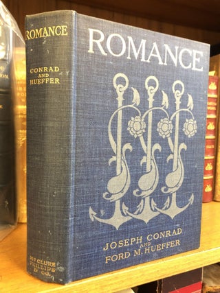 1345949 ROMANCE. Joseph Conrad, Ford M. Hueffer, Charles R. Macauley