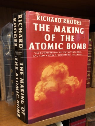 1345998 THE MAKING OF THE ATOMIC BOMB. Richard Rhodes