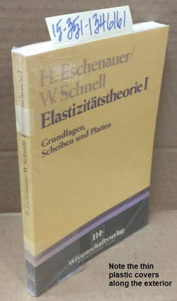 1346161 Elastizitatstheorie I: Grundlagen, Scheiben und Platten [Volume I]. H. Eschenauer, W....