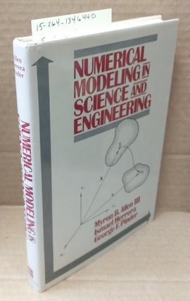 1346440 NUMERICAL MODELING IN SCIENCE AND ENGINEERING. Myron B. Allen, III, Ismael Herrera,...