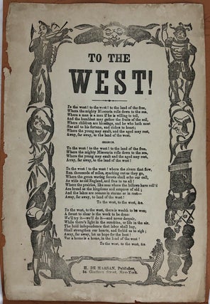 BROADSIDE SONG SHEET TITLED "TO THE WEST!" H. DE MARSAN C.1850's