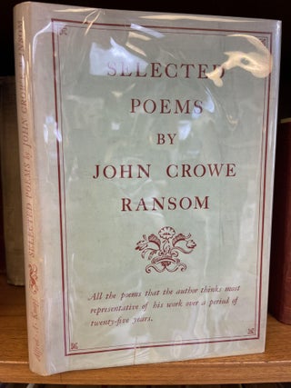 1346485 SELECTED POEMS [Signed]. John Crowe Ransom