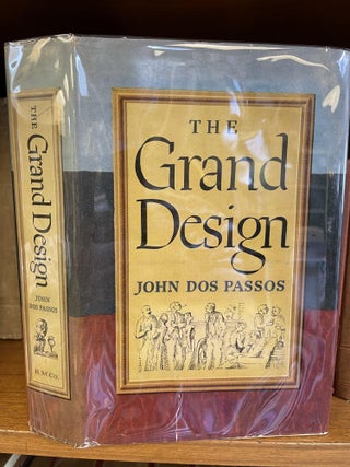 1346489 THE GRAND DESIGN [Signed]. John Dos Passos