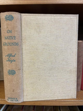 1346492 ON NATIVE GROUNDS [Signed]. Alfred Kazin