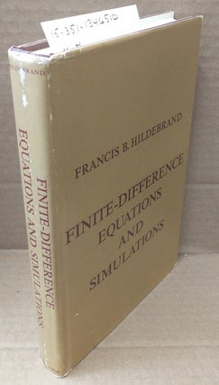 1346510 FINITE-DIFFERENCE EQUATIONS AND SIMULATIONS. Francis B. Hildebrand
