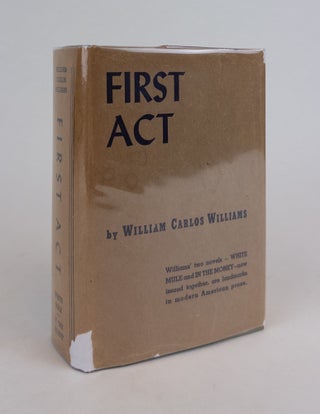 1346542 FIRST ACT: WHITE MULE [and] IN THE MONEY. William Carlos Williams