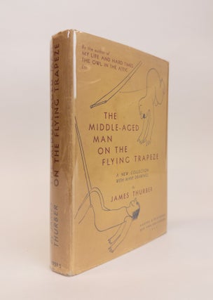 1346551 THE MIDDLE-AGED MAN ON THE FLYING TRAPEZE [Larry McMurtry's Copy]. James Thurber